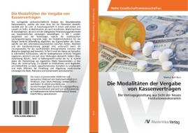 Die Modalitäten der Vergabe von Kassenverträgen di Markus Karl Kurz edito da AV Akademikerverlag