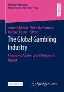 The Global Gambling Industry edito da Springer-Verlag Berlin And Heidelberg GmbH & Co. KG
