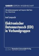Elektronischer Datenaustausch (EDI) in Verbundgruppen edito da Deutscher Universitätsverlag