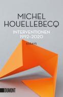 Interventionen 1992-2020 di Michel Houellebecq edito da DuMont Buchverlag GmbH