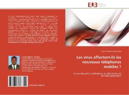 Les virus affectent-ils les nouveaux téléphones mobiles ? di Lucien Mandeng Mandeng edito da Editions universitaires europeennes EUE