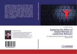 Exploring the Effect of Global Mindset on Leadership Behavior di Gyongyi Konyu-Fogel edito da LAP Lambert Acad. Publ.