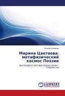 Marina Cvetaeva: metafizicheskij kosmos Pojezii di Natal'ya Shlemova edito da LAP Lambert Academic Publishing