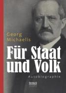 Für Staat und Volk. Autobiographie di Georg Michaelis edito da Severus