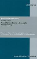 Menschenwürde und pflegerische Verantwortung di Frauke Lanius edito da V & R Unipress GmbH