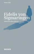 Fidelis von Sigmaringen di Markus Hofer edito da Bucher GmbH & Co.KG