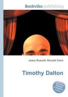 Timothy Dalton edito da Book On Demand Ltd.