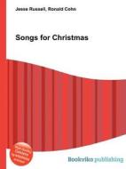 Songs For Christmas edito da Book On Demand Ltd.