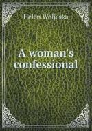 A Woman's Confessional di Helen Woljeska edito da Book On Demand Ltd.