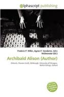 Archibald Alison (author) edito da Vdm Publishing House