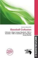 Baseball Collusion edito da Brev Publishing