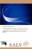 Springfield Gardens High School edito da Crypt Publishing