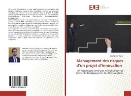 Management des risques d'un projet d'innovation di Soufiane El Hssini edito da Éditions universitaires européennes