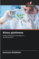 Alnus glutinosa di Narimene Boursas edito da Edizioni Sapienza