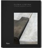 Gloria Cortina di Sean Kelly, Ana Elena Mallet edito da Mondadori Electa