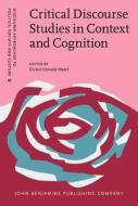 Critical Discourse Studies In Context And Cognition edito da John Benjamins Publishing Co