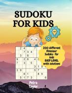 Sudoku for kids 9x9 with dinosaurs di Petra Taylor edito da Petra Taylor