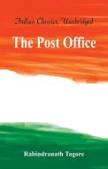 The Post Office di Rabindranath Tagore edito da Alpha Editions