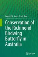 Conservation of the Richmond Birdwing Butterfly in Australia di Tim R. New, Donald P. A. Sands edito da Springer Netherlands