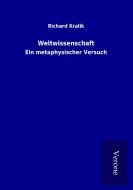 Weltwissenschaft di Richard Kralik edito da TP Verone Publishing