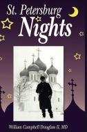 St. Petersburg Nights di William Campbell Douglass edito da RHINO PUB SA