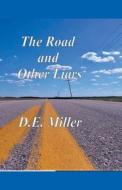 The Road and Other Liars di D. E. Miller edito da D. E. Miller