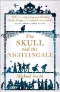 The Skull and the Nightingale di Michael Irwin edito da HarperCollins Publishers