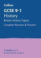 Grade 9-1 History (British) All-in-One Complete Revision and Practice (with free flashcard download) di Collins GCSE edito da HarperCollins Publishers