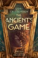 The Ancient's Game di Loni Crittenden edito da HarperCollins Publishers