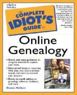 The Complete Idiot\'s Guide To Online Genealogy di Rhonda R. McClure edito da Pearson Professional Education