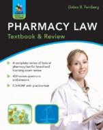 Pharmacy Law di Debra B. Feinberg edito da Mcgraw-hill Education - Europe