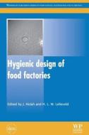 Hygienic Design of Food Factories edito da WOODHEAD PUB
