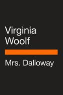 Mrs. Dalloway di Virginia Woolf edito da PENGUIN GROUP