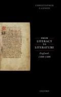 From Literacy To Literature di Christopher Cannon edito da Oxford University Press