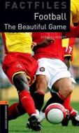 The Beautiful Game di Steve Flinders edito da OXFORD UNIV PR ESL