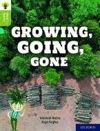 Oxford Reading Tree Word Sparks: Level 7: Growing, Going, Gone di Vaishali Batra edito da Oxford University Press