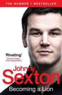 Becoming a Lion di Johnny Sexton edito da Penguin Books Ltd