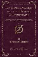 Les Grands Maitres De La Litterature Contemporaine, Vol. 7 di Unknown Author edito da Forgotten Books