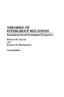 Theories of Intergroup Relations di Donald M. Taylor, Fathali M. Moghaddam edito da Praeger Publishers