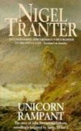 The Unicorn Rampant di Nigel Tranter edito da Hodder & Stoughton General Division