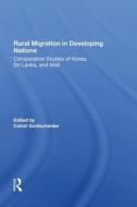 Rural Migration In Developing Nations di Calvin Goldscheider edito da Taylor & Francis Ltd