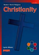 Modern World Religions: Christianity Pupil Book Core di Lynne Gibson edito da Pearson Education Limited