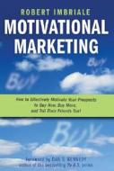 Motivational Marketing di Robert Imbriale edito da John Wiley And Sons Ltd