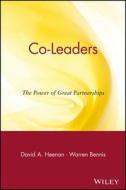 Co-Leaders: The Power of Great Partnerships di David A. Heenan edito da John Wiley & Sons