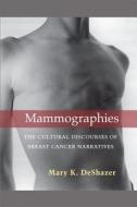 DeShazer, M:  Mammographies di Mary K. DeShazer edito da University of Michigan Press