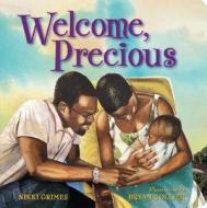 Welcome Precious di Nikki Grimes, Bryan Collier edito da Scholastic Us