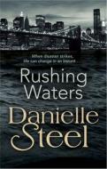 Rushing Waters di Danielle Steel edito da Transworld Publishers Ltd