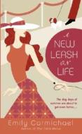 A New Leash on Life di Emily Carmichael edito da Bantam Books