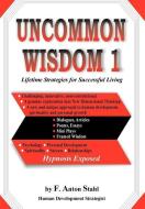 Uncommon Wisdom 1 di F. Anton Stahl edito da iUniverse