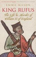 King Rufus di Emma Mason edito da The History Press Ltd